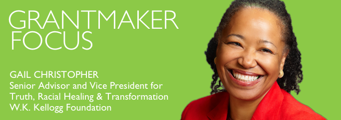 Grantmaker Focus - Gail Christopher - WKKF