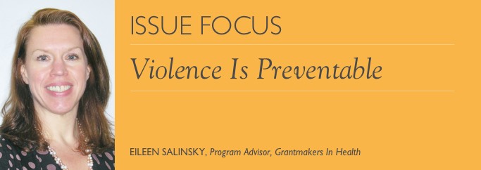 Issue Focus- Eileen Salinsky - Mar 2017: Violence