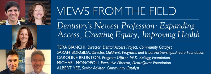 VFF: Dentistry’s Newest Profession: Expanding Acce