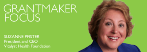 Grantmaker Focus Suzanne Pfister Vitalyst