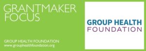 Grantmaker Focus- Group Health Foundation - Sep 2018-min