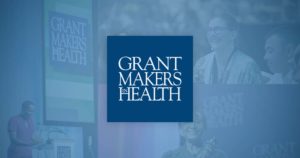 Better Health Through Better Philanthropy - Grantmakers in Health