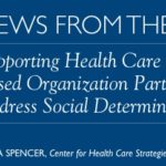 Supporting Health Care and Community-Based Organization Partnerships to Address Social Determinants of Health