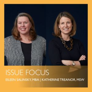 Issue Focus by Eileen Salinsky & Kate Treanor