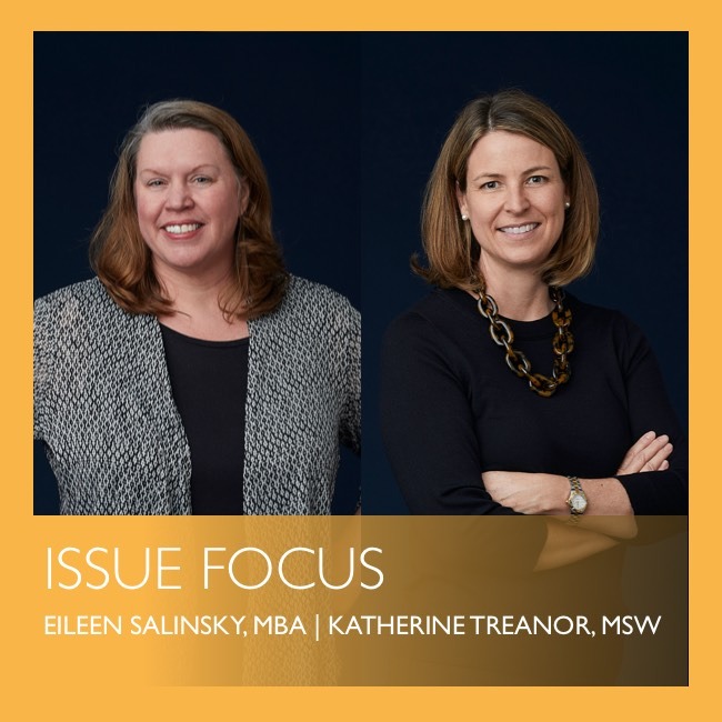 issue-focus-Eileen-salinsky-Kate-treanor Issue Focus by Eileen Salinsky & Kate Treanor