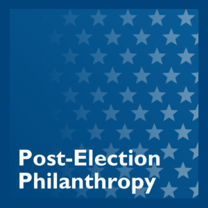 Post-Election Philanthropy