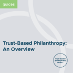 Trust based Philanthropy: An Overview