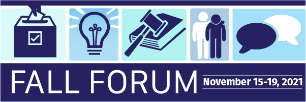 Fall Forum: November 15-19, 2021