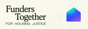 Funders for Housing Justice